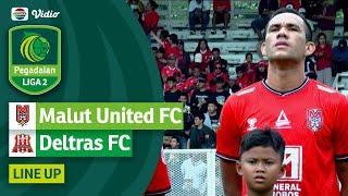 Malut United FC Vs Deltras FC | Line Up & Kick Off Pegadaian Liga 2 2023/24