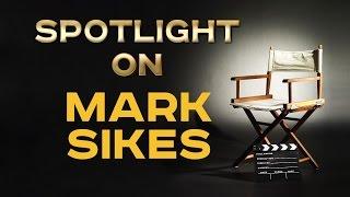 Spotlight On: Mark Sikes