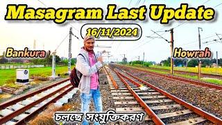 masagram station last update/ Howrah to Bankura line work updated/ masagram