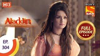 Aladdin - Ep 304 - Full Episode - 15th October, 2019