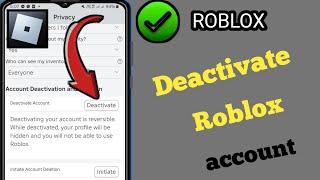 How to deactivate your roblox account (New method 2024)