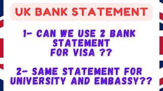 UK Bank Statement | Can we use 2 Bank Statements in Visa Application | All you need to know