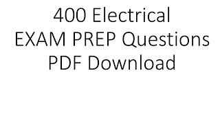 400 Electrical Exam Prep Question PDF. Best PDF for money. Must See!!