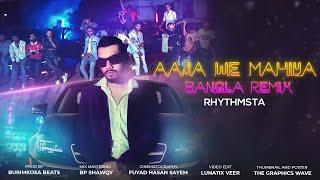 Aaja We Mahiya (Bangla Remix) | Imran Khan X Rhythmsta | Prod. By Burimkosa | Trending Song 2022