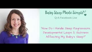 How To Handle Baby Sleep Regressions, Teething & Illness