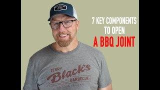 Seven key components to open a BBQ restaurant