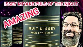 ISSEY MIYAKE NUIT D'ISSEY PULSE OF THE NIGHT  AMAZING FRAGRANCE