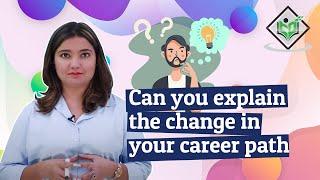 Can you explain the change in your career path