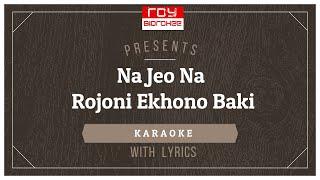 Na Jeyo Na Rajani Ekhano  |  Lata Mangeshkar | FULL KARAOKE with Lyrics
