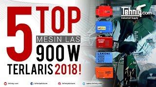 TOP 5 Mesin Las 900 Watt Terlaris Sepanjang Tahun 2018