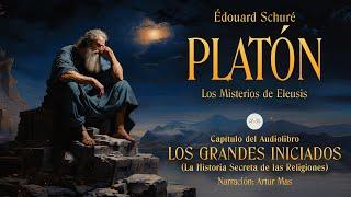 Platón (Los Misterios de Eleusis) [Capítulo de "Los Grandes Iniciados" de Édouard Schuré]