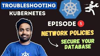 Secure your Database using Network Policies | Learn Practically with real time example