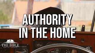 Authority In The Home | A Happy Home | Lesson 4