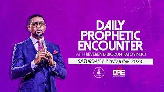 Daily Prophetic Encounter With Reverend Biodun Fatoyinbo | Saturday, June 22, 2024