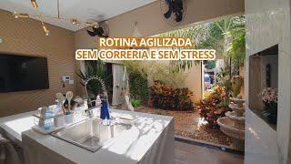 ROTINA AGILIZADA / TUDO EM ORDEM SEM CORRERIA E SEM STRESS / VEM VER