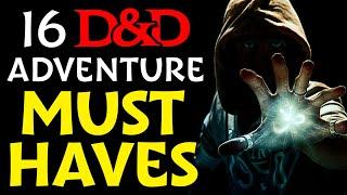 16 things every good D&D adventure MUST have