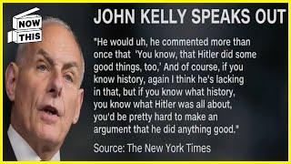 Former Staffer John Kelly Confirms Donald Trump's Hitler Praise