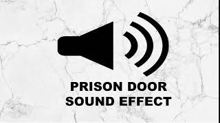 PRISON DOOR SOUND EFFECT