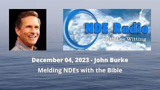 John Burke: Melding NDEs with the Bible