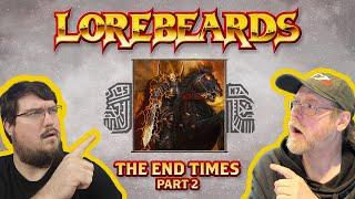LOREBEARDS: Sotek and Andy vs The End Times! Part 2 - 1st Birthday Celebrations