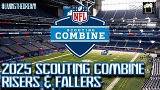 2025 NFL Scouting Combine Risers & Fallers