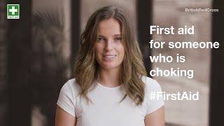 First aid for someone who is choking | First aid training online | British Red Cross