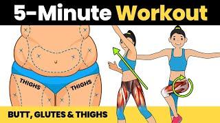 5 MIN DAILY - Look In Mirror In 10 Days - Best BUTT, GLUTES, & THIGHS WORKOUT To Lose Weight at Home