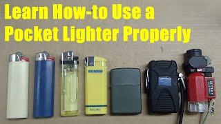 Learn How-to Use a Pocket Lighter Properly