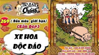 Trạng Quỷnh I Tập 269 I Bản màu giới hạn ( Bản đẹp ): Xe Hoa Độc Đáo @Truyen tranh TM xua va nay