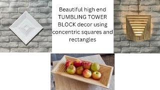 Tumbling tower block concentric square decor diy