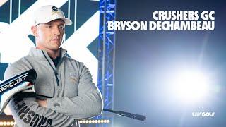 Crushers GC | Bryson DeChambeau