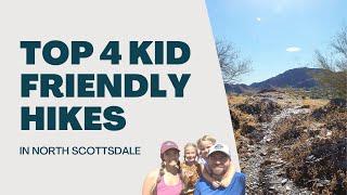 Top Kid Friendly Hikes In North Scottsdale AZ