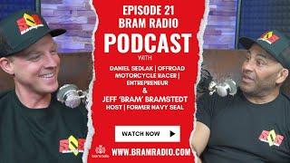 BramRadio Podcast | EP 21 | Daniel Sedlak | SedlakOffRoadSchool.com | Off Road Motorcycle Race