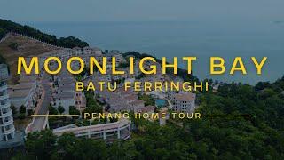 Moonlight Bay Home Tour #22 • Property Penang