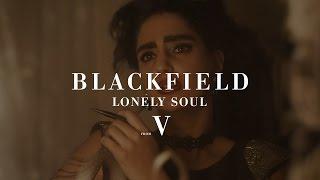 Blackfield - Lonely Soul (from V)