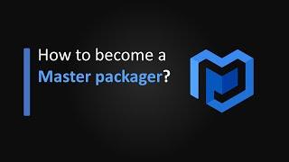How to become a Master Packager?