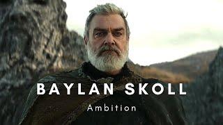 Baylan Skoll | Ambition