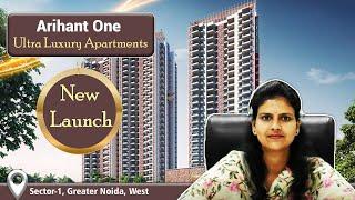 Arihant One | New Launch in Noida Extension | Affordable Luxury Apartments