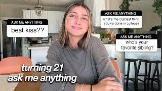 turning 21 | ask me anything sit down