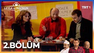 Leyla İle Mecnun 2. Bölüm