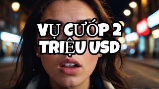 Vụ cướp 2 triệu USD: Con 34 tuổi - Mẹ 43 tuổi? Nạn nhân là ai?
