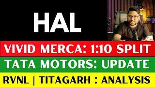 1:10 Split मिलेगा  HAL share latest news | Tata Motors Free शेयर्स मिलेंगे  Titagarh share | RVNL