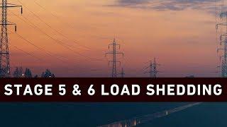 Is stage 5 and 6 load shedding a reality?