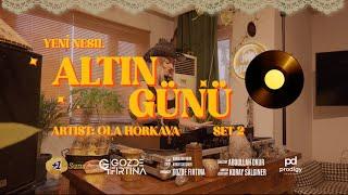 Yeni Nesil Altın Günü - Ola Horkava Afro House Set, House Music, House Party, Ladies Night