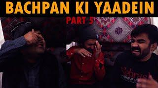 Bachpan ki Yaadein Part 5 | DablewTee | WT | Childhood Memories