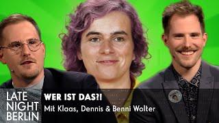 Wer ist DAS?! - mit Klaas, Dennis und Benni Wolter | Late Night Berlin
