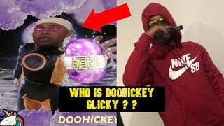 WHO IS DOOHICKEY GLICKY ?