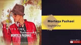 Morteza Pashaei - Vaghteshe ( مرتضی پاشایی - وقتشه )