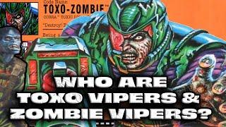 History and Origin of GI Joe’s REPULSOR, TOXO-VIPER, TOXO-ZOMBIE AND ZOMBIE VIPERS!