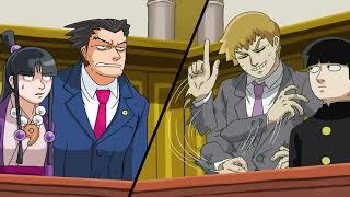 The Worst Trial - Ace Attorney + Mob Psycho 100